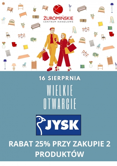 JYSK - WIELKIE OTWARCIE 16 SIERPNIA