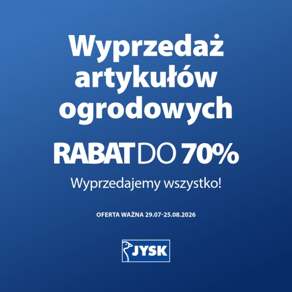 Wielka wyprzedaż ogrodu w JYSK